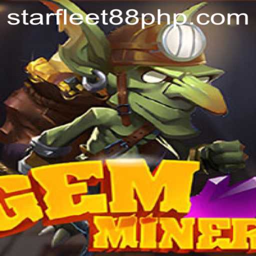 Discover the Exciting World of GemMiner with Starfleet88