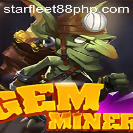 Discover the Exciting World of GemMiner with Starfleet88